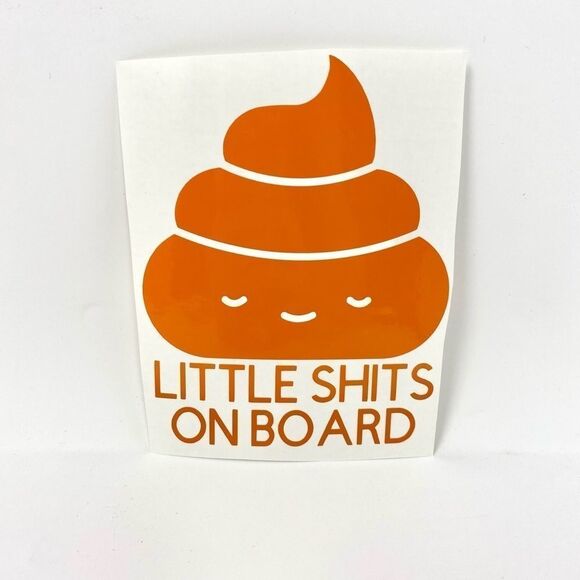 LITTLE Shits On Board Car Decal (ORANGE) - Picture 3 of 3
